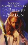 Les Dames du lac, tome 2 : Les brumes d'Avalon par Bradley