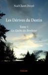 Les dérives du destin, tome 1 : La quête du bonheur par Claret-Desyel