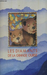 Les Diamants de la grande ourse : Deux oursons des Pyrnes par Espinassous