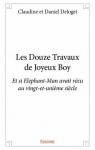 Les Douze Travaux de Joyeux Boy par Deloget