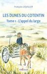 Les dunes du Cotentin, tome 1 : L'appel du large par Lequiller