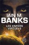 Les Enfers virtuels, tome1 par Banks