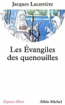 Les Evangiles des quenouilles par Lacarrire