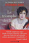 La saga des Florio, tome 2 : Le Triomphe des lions par Auci