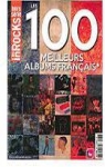 Les Inrocks (hors srie) : les 100 meilleurs albums franais par Inrockuptibles