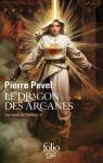 Les Lames du Cardinal, tome 3 : Le Dragon des Arcanes  par Pevel
