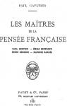 Les Maitres de La Pense Franaise; Paul Hervieu - Emile Boutroux - Henri Bergson - Maurice Barres par Gaultier