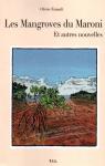 Les Mangroves du Maroni par Esnault