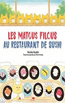 Les Matous Filous au restaurant de sushi par Noriko