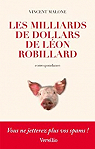 Les Milliards de dollars de Lon Robillard par Malone