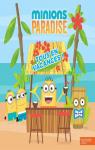 Les Minions / Minions Paradise - Tous en vacances ! par Hachette Jeunesse