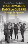 Les Normands dans la guerre : Le temps des preuves 1939-1945 par Passera