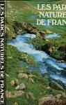 Les Parcs naturels de France par Graveline