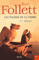 Les Piliers de la Terre, Tome 2 : Aliena par Follett