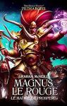 Les Primarques, tome 3 : Magnus le Rouge par McNeill