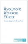 Les rvolutions de la recherche sur le cancer  par Perez