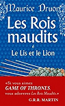 Les Rois maudits, tome 6 : Le Lis et le Lion par Druon