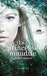 Les Royaumes invisibles, tome 1 : La princesse maudite  par Kagawa