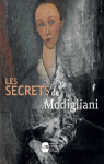 Les secrets de Modigliani : Techniques et pratiques artistiques d'Amedeo Modigliani par Menu