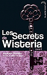 Les Secrets de Wisteria, Livre 2 : Lauren par Chandler