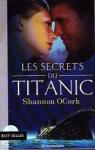 Les secrets du Titanic par O'Cork