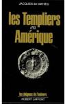 Les Templiers en Amérique par Jacques de Mahieu