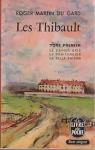 Les Thibault (1/5) - Le cahier gris, Le pénitencier, La belle saison par Martin du Gard