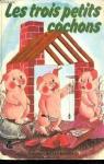 Les Trois petits cochons : D'aprs un conte populaire (Collection Belles annes) par Giannini