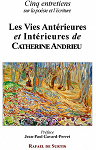 Les vies antérieures et intérieures de Catherine Andrie par Andrieu