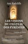 Les Visions du Château des Pyrénées par Radcliffe