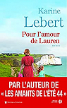Les amants de l'été 44, tome 2 : Pour l'amour de Lauren par Lebert