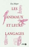 Les animaux et leurs langages par Meijer