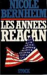 Les annes Reagan par Bernheim