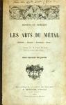 Les Arts du Métal (orfèvrerie, bijouterie, ferronnerie, bronze) par Molinier
