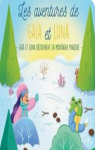 Les aventures de Gaa et Luna: Gaa et Luna dcouvrent la montagne magique par 