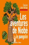 Les aventures de Niob le pangolin par Lebel-Nonga