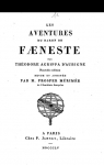 Les aventures du Baron de Faeneste (Nouv. d., rev.) (d.1855) par Aubign