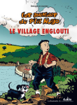 Les aventures du P'tit Hugo, tome 4 : Le village englouti par 