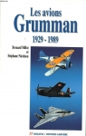 Les avions Grumman, 1929-1989 par Millot