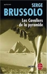 Les aventures de Shagan & Junia, tome 4 : Les cavaliers de la pyramide par Brussolo