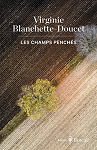 Les champs penchs par Blanchette-Doucet