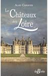 Les châteaux de la Loire par Cassaigne