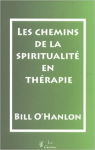 Les chemins de la spiritualit en thrapie par O`Hanlon