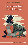 Les chevaliers du roi Arthur par Weulersse