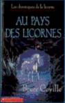 Les chroniques de la licorne, tome 1 : Au pays des licornes par Coville