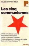Les cinq communismes : russe, yougoslave, chinois, tcheque, cubain par Martinet