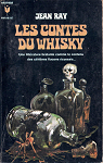 Les contes du whisky par Ray
