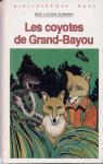 Les coyotes de Grand - Bayou par Burman