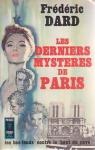 Les derniers mystères de Paris par Dard