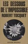 Les dessous de l'impossible par Tocquet